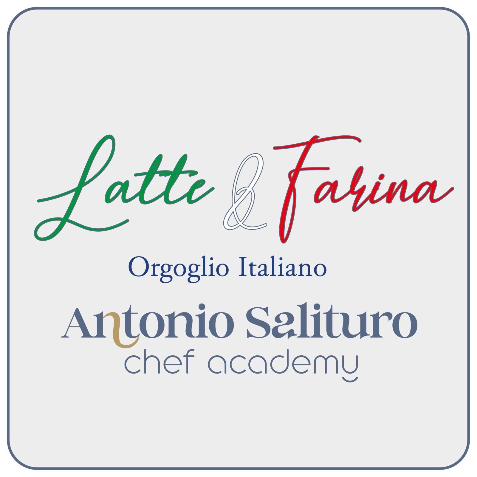 Latte & Farina - Antonio Salituro Chef Academy